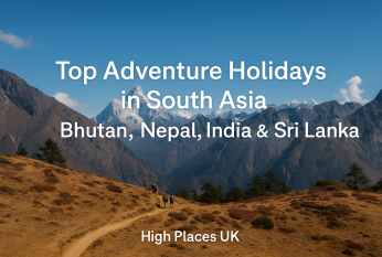 Top Adventure Holidays in South Asia: Bhutan, Nepal, India & Sri Lanka